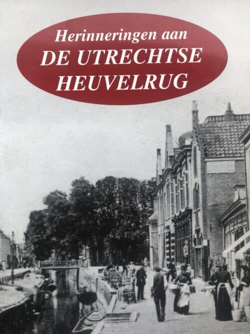 Herinneringen aan de Utrechtse heuvelrug - G. Dieleman - E6